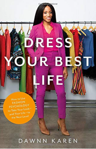 'Dress Your Best Life' by Dawnn Karen