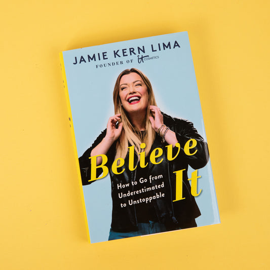 'Believe It: How to Go from Underestimated to Unstoppable' by Jamie Kern Lima